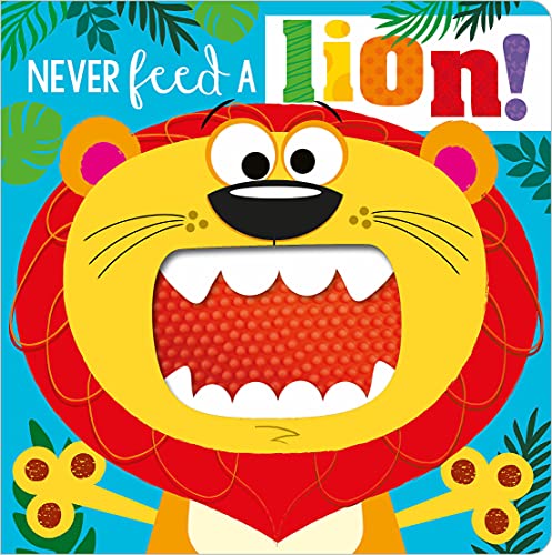 Beispielbild fr Never Feed a Lion! zum Verkauf von SecondSale