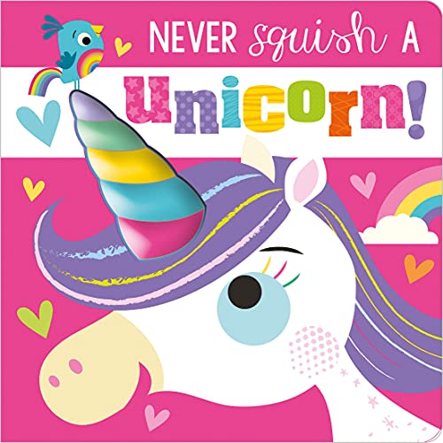 Beispielbild fr Never Squish a Unicorn! zum Verkauf von Dream Books Co.
