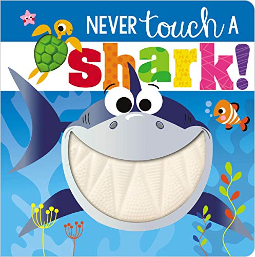 Beispielbild fr Never Touch a Shark! zum Verkauf von Bookmans