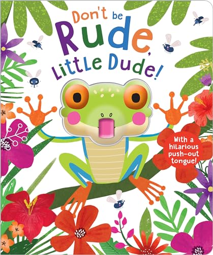 Beispielbild fr Don't Be Rude, Little Dude! zum Verkauf von ZBK Books