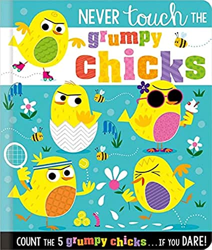 Stock image for Never Touch the Grumpy Chicks (Counting board book Easter) for sale by WorldofBooks