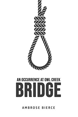 Beispielbild fr An Occurrence at Owl Creek Bridge zum Verkauf von Buchpark