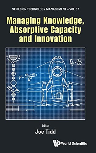 9781800610309: Managing Knowledge, Absorptive Capacity and Innovation: 37