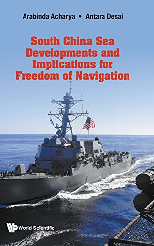Stock image for South China Sea Developments And Implications For Freedom Of Navigation for sale by The Book Corner