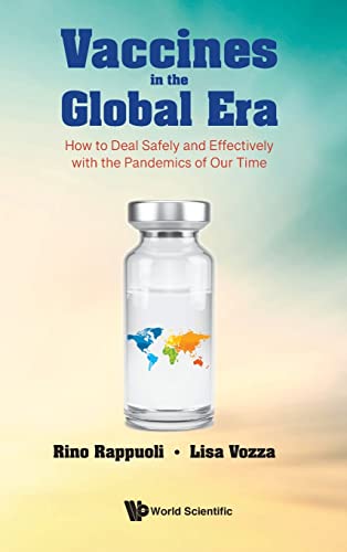 Stock image for Vaccines In The Global Era: How To Deal Safely And Effectively With The Pandemics Of Our Time for sale by suffolkbooks