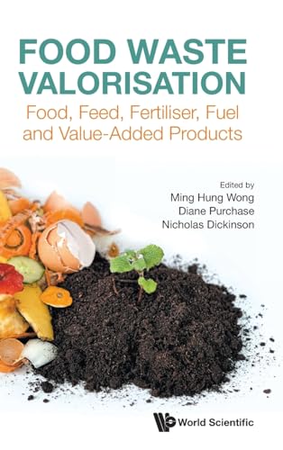 Stock image for Food Waste Valorisation : Food, Feed, Fertilizer, Fuel and Value-added Products for sale by GreatBookPrices