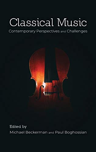 Stock image for Classical Music Contemporary Perspectives and Challenges for sale by PBShop.store US