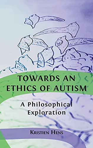 Beispielbild fr Towards An Ethics Of Autism zum Verkauf von GreatBookPrices
