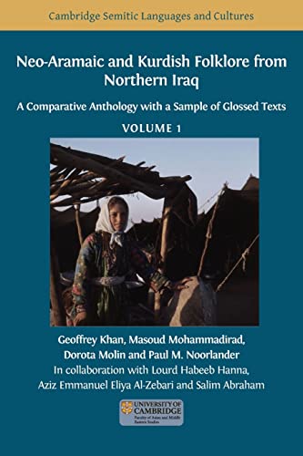 Beispielbild fr Neo-Aramaic and Kurdish Folklore from Northern Iraq: A Comparative Anthology with a Sample of Glossed Texts, Volume 1 zum Verkauf von GreatBookPrices