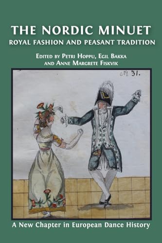 Imagen de archivo de The Nordic Minuet: Royal Fashion and Peasant Tradition a la venta por GreatBookPrices