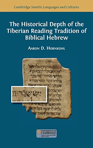 Imagen de archivo de The Historical Depth of the Tiberian Reading Tradition of Biblical Hebrew a la venta por GreatBookPrices