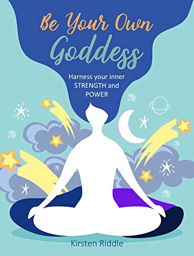 Stock image for Be Your Own Goddess: Harness your Inner Strength and Power for sale by HPB-Blue