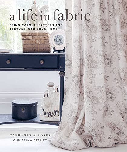 Beispielbild fr A Life in Fabric : Bring Colour, Pattern and Texture into Your Home zum Verkauf von Better World Books