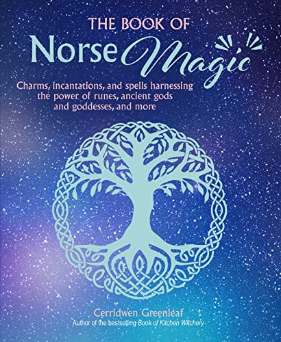 Stock image for The Book of Norse Magic: Charms, incantations and spells harnessing the power of runes, ancient gods and goddesses, and more for sale by HPB-Emerald