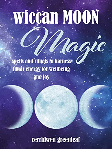 9781800651562: Wiccan Moon Magic: Spells and rituals to harness lunar energy for wellbeing and joy