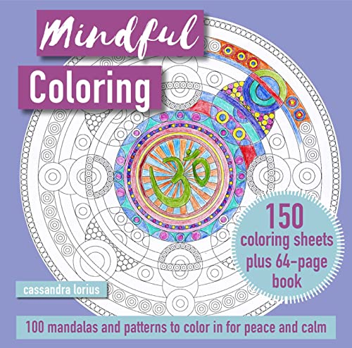 Beispielbild fr Mindful Coloring: 100 Mandalas and Patterns to Color in for Peace and Calm: 150 coloring sheets plus 64-page book zum Verkauf von Bookoutlet1