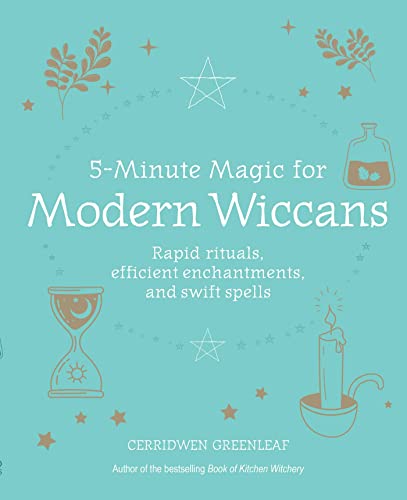 Stock image for 5-Minute Magic for Modern Wiccans: Rapid rituals, efficient enchantments, and swift spells for sale by Bookoutlet1