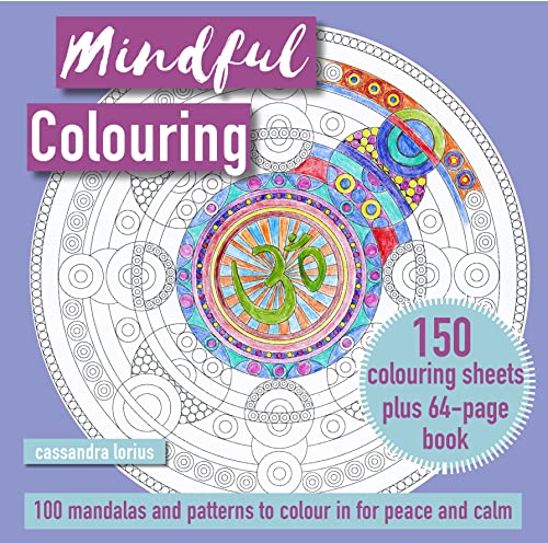 Beispielbild fr Mindful Colouring: 100 Mandalas and Patterns to Colour in for Peace and Calm: 150 colouring sheets plus 64-page book zum Verkauf von AwesomeBooks