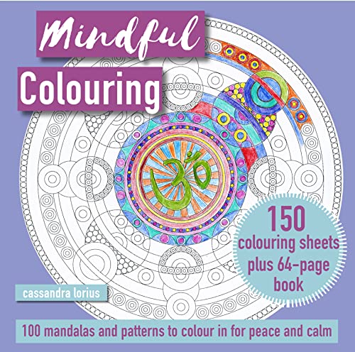 Stock image for Mindful Colouring: 100 Mandalas and Patterns to Colour in for Peace and Calm: 150 colouring sheets plus 64-page book for sale by WorldofBooks