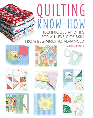 Stock image for Quilting Know-How: Techniques and tips for all levels of skill from beginner to advanced (4) (Craft Know-How) for sale by SecondSale