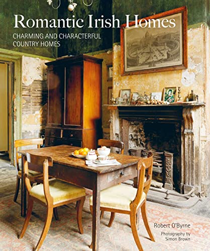 Beispielbild fr Romantic Irish Homes: Charming and characterful country homes zum Verkauf von Monster Bookshop