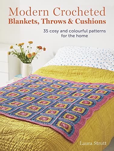 9781800652743: Modern Crocheted Blankets, Throws and Cushions: 35 Cosy and Colourful Patterns for the Home