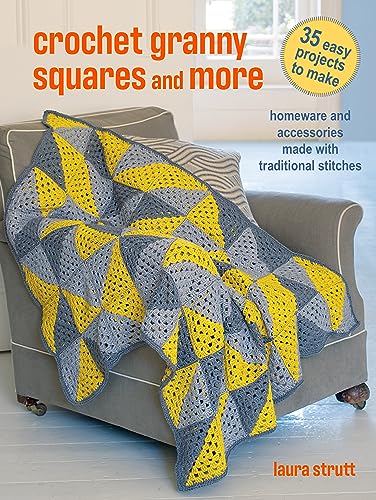 9781800652972: Crochet Granny Squares and More: 35 easy projects to make: Homeware and Accessories Made with Traditional Stitches