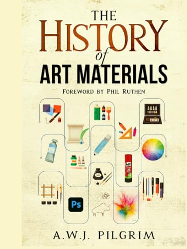 Stock image for The History of Art Materials for sale by GF Books, Inc.