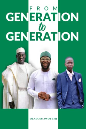 Stock image for From Generation to Generation: A Story of Nigeria from Father to Son for sale by Books Unplugged