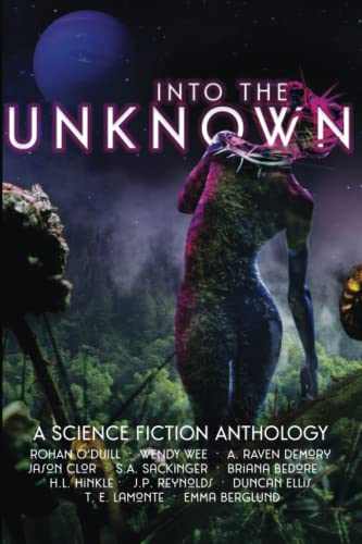 Beispielbild fr Into the Unknown: A Science Fiction Anthology (Lower Decks Press Anthologies) zum Verkauf von GF Books, Inc.