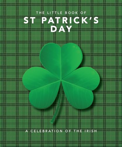 Beispielbild fr The Little Book of St. Patrick's Day: A Celebration of the Irish zum Verkauf von Ammareal
