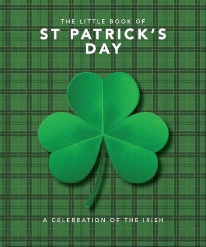 Imagen de archivo de The Little Book of St. Patrick's Day: A Celebration of the Irish a la venta por Ammareal