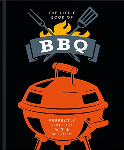 Imagen de archivo de The Little Book of BBQ: Perfectly Grilled Wit & Wisdom (The Little Books of Food & Drink, 6) a la venta por More Than Words