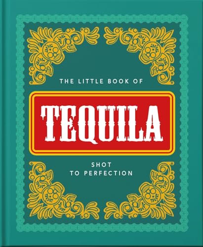 Stock image for The Little Book of Tequila for sale by Blackwell's