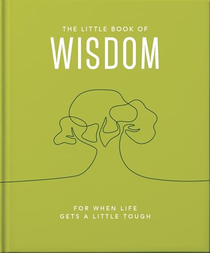 Imagen de archivo de The Little Book of Wisdom: For when life gets a little tough (The Little Books of Wellbeing, 7) a la venta por Red's Corner LLC
