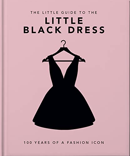Beispielbild fr The Little Book of the Little Black Dress zum Verkauf von Blackwell's