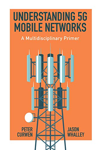 Stock image for Understanding 5G Mobile Networks for sale by Blackwell's