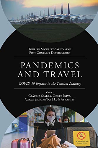 9781800710719: Pandemics and Travel: COVID-19 Impacts in the Tourism Industry
