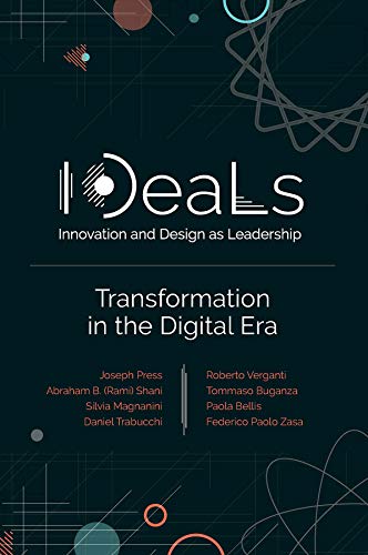 Beispielbild fr IDeaLs (Innovation and Design as Leadership): Transformation in the Digital Era zum Verkauf von Monster Bookshop