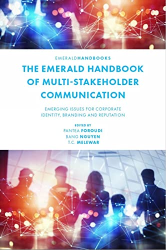 Stock image for The Emerald Handbook of Multi-Stakeholder Communication: Emerging Issues for Corporate Identity, Branding and Reputation for sale by Brook Bookstore