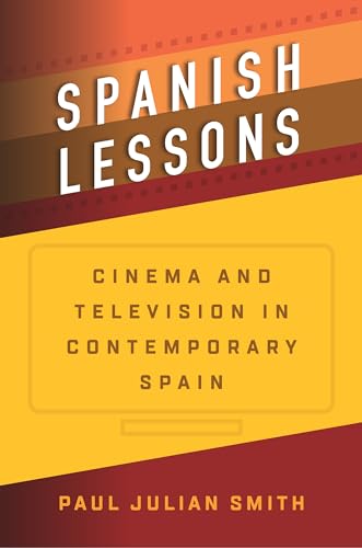 Imagen de archivo de Spanish Lessons: Cinema and Television in Contemporary Spain a la venta por ThriftBooks-Atlanta