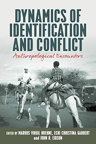 Stock image for Dynamics of Identification and Conflict: Anthropological Encounters for sale by Revaluation Books