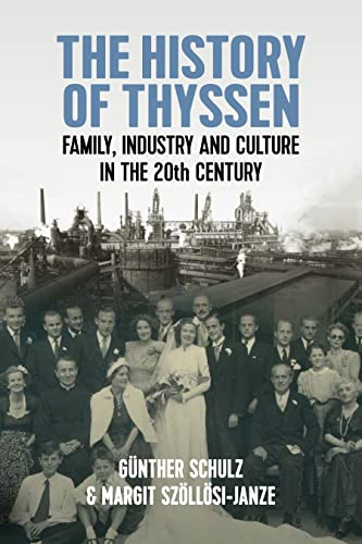 Beispielbild fr The History of Thyssen zum Verkauf von Blackwell's