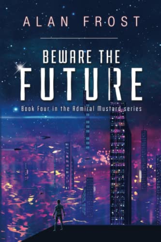 Stock image for Beware The Future for sale by GreatBookPrices