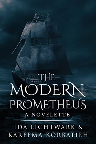 9781800744332: The Modern Prometheus: A Novelette