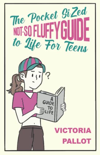 Stock image for The Pocket-Sized Not-So Fluffy Guide To Life - For Teens for sale by GreatBookPrices