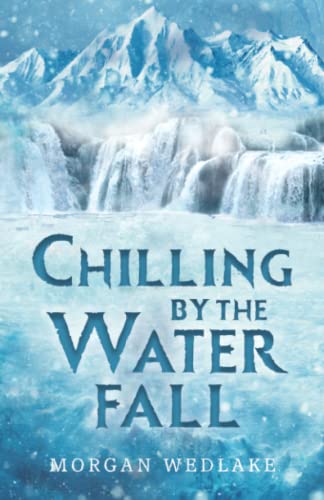 Stock image for Chilling By The Waterfall for sale by WorldofBooks