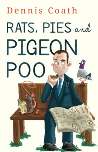 Beispielbild fr Rats, Pies and Pigeon Poo zum Verkauf von WorldofBooks