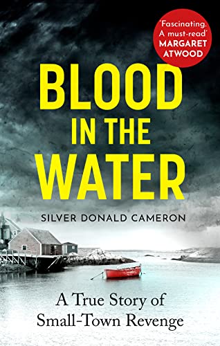 Stock image for Blood in the Water: A true story of small-town revenge for sale by WorldofBooks