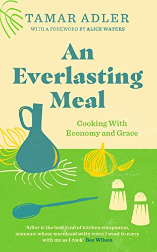 Stock image for An Everlasting Meal: Cooking with Economy and Grace for sale by WorldofBooks